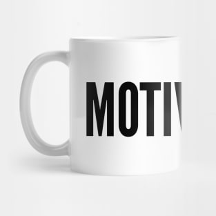 MOTIVATION Mug